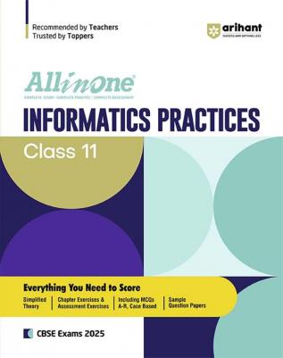 Arihant All In One Class 11th Informatics Practices for CBSE Exam 2024