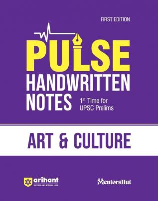 Arihant PULSE ART & CULTURE Coloured Handwritten Notes | 1st Time For UPSC Prelims with Concepts facts Analysis Maps Images Flow Charts and Time Saving Notes