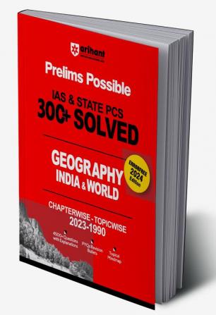 Arihant Prelims Possible IAS and State PCS Examinations 300+ Solved Chapterwise Topicwise (1990-2023) Geography India & World | 4500+ Questions With Explanation | PYQs Revision Bullets | Topical Mindmap | Errorfree 2024