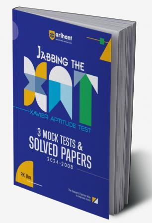 Jabbing The XAT (Xavier Aptitude Test) 3 Mock Tests & Solved Papers (2024-2008) For 2025 Exams