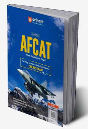 Arihant GUIDE To AFCAT (For Flying, Technical And Ground Duty Branches) ONLINE EXAM