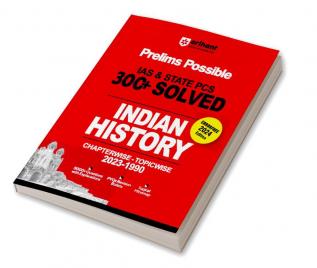 Arihant Prelims Possible IAS and State PCS Examinations 300+ Solved Chapterwise Topicwise (1990-2023) Indian History | 5000+ Questions With Explanations | PYQs Revision Bullets | Topical Mindmap | Errorfree 2024 Edition