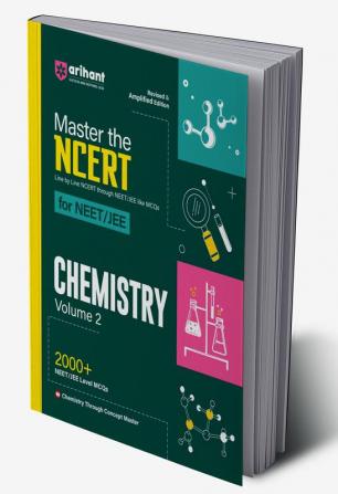 Arihant Master The NCERT For NEET/JEE 2025 Chemistry Volume-2