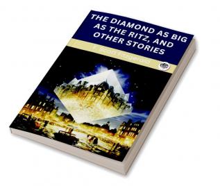 The Diamond as Big as the Ritz and Other Stories