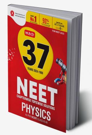 MTG 37 Years NEET Previous Year Solved Question Papers with NEET PYQ Chapterwise Topicwise Solutions Physics For NEET 2025 Exam | Get Free access of Smart Book & Video Solutions (Based on Latest Syllabus)