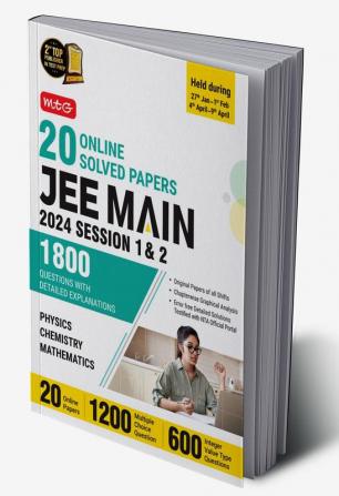 MTG 20 JEE Main Online 2024 (Session 1 & 2) Previous Year Solved Papers (Original Papers of All sittings) With Detailed Explanations | PYQs for Physics Chemistry & Mathematics For 2025 Exam