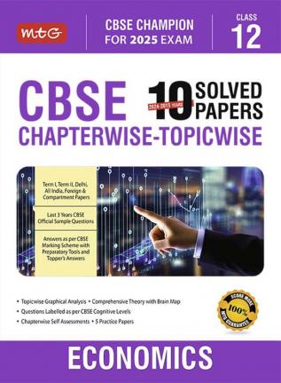 MTG CBSE 10 Years (2024-2015) Chapterwise Topicwise Solved Papers Class 12 Economics (PYQ) Book - CBSE Champion For 2025 Exam | CBSE Question Bank With Sample Papers Based on Latest Pattern)