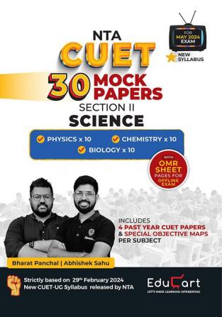 Educart 30 CUET UG 2024 Science Mock Papers of Physics + Chemistry + Biology (Section II new NTA syllabus)