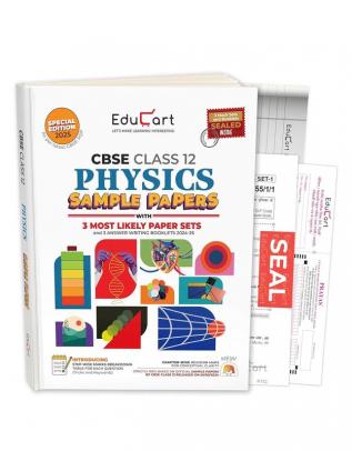 Educart CBSE Physics Class 12 Sample Papers 2024-25 (On Latest CBSE Sample Paper of 5th Sep 2024)