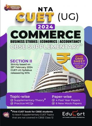 Educart CUET UG 2024 Commerce Section 2 CBSE Supplementary Book of Business Studies + Economics + Accountancy (Additional Topics + Past Year Papers + Mock Papers on new syllabus)