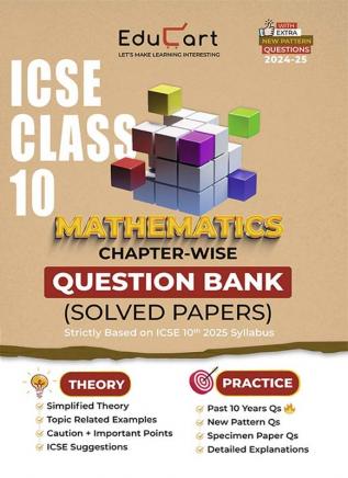 Educart ICSE Class 10 Question Bank 2025 Mathematics Chapter-wise including Solved Papers (Strictly Based on 2024-25 Syllabus)