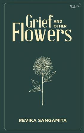 Poetry Book Grief And Other Flowers