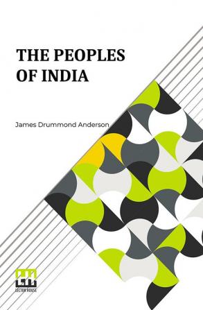 The Peoples Of India