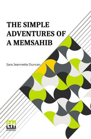 The Simple Adventures Of A Memsahib