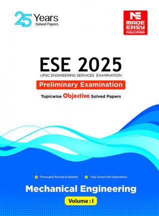 ESE 2025: Preliminary Exam: Mechanical Engineering Objective Solved Paper Vol-1