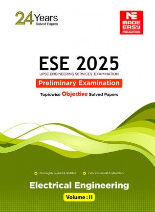 ESE 2025: Preliminary Exam: Electrical Engineering Objective Solved Paper Vol-2