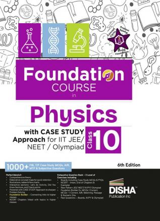 Foundation Course in Physics Class 10 with Case Study Approach for IIT JEE/ NEET/ Olympiad - 6th Edition