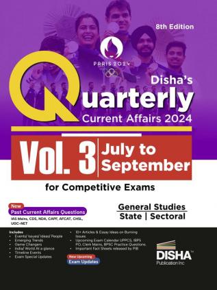 Quarterly Current Affairs 2024 Vol. 3 - July to September for Competitive Exams 8th Edition | Latest Updates | General Knowledge/