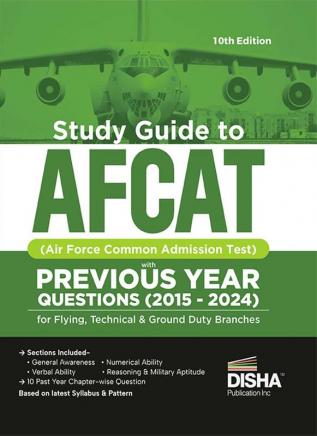 Study Guide to AFCAT (Air Force Common Admission Test) with Previous Year Questions (2015 - 2024) for Flying Technical & Ground Duty Branches 10th Edition