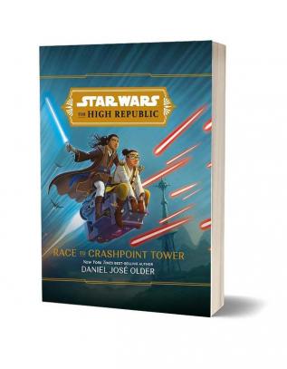 Star Wars : The High Republic : Race to Crashpoint Tower