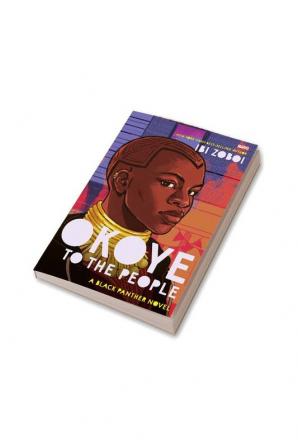 Marvel : Okoye to the People : A Black Panther Novel