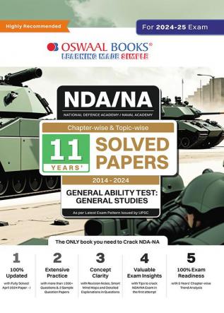 Oswaal NDA-NA (NATIONAL DEFENCE ACADEMY/NAVAL ACADEMY) Chapter-wise & Topic-wise 11 Years' Solved Papers (2014-2024) General Ability Test | General Studies | For 2024-25 Exam