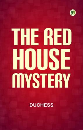 The Red House Mystery