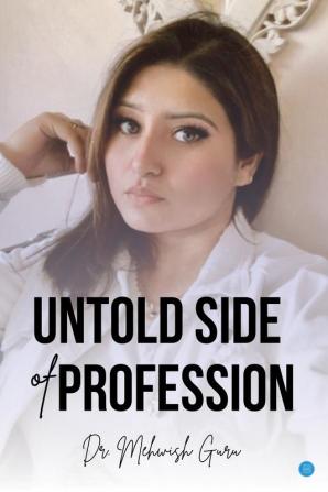 Untold Side Of Profession