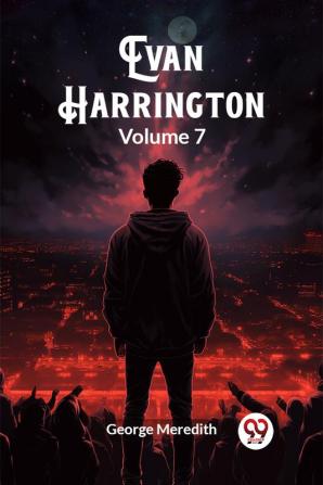 Evan Harrington Volume 7