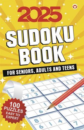 2025 Sudoku Book :  For Seniors Adults and Teens