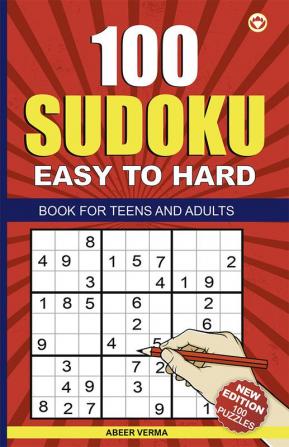 100 Sudoku : Easy to Hard