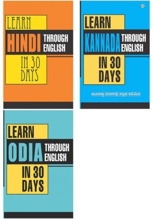 Learn Oriya Through English In 30 Days + Learn Kannada in 30 Days Through English + Learn Hindi in 30 Days Through English