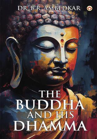 The Buddha And His Dhamma
