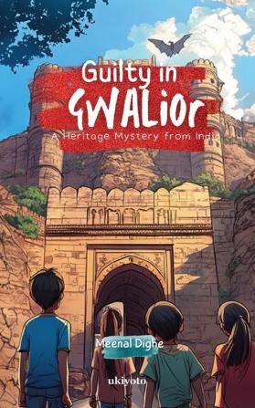 Guilty in Gwalior