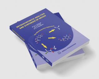 Retrosynthetic Analysis & Synthesis Of Drugs