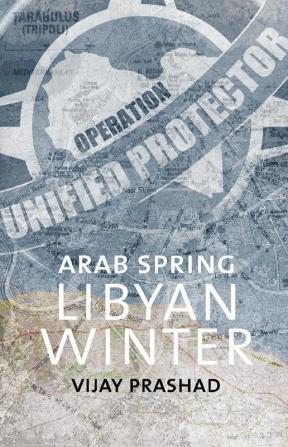 Arab Spring Libyan Winter