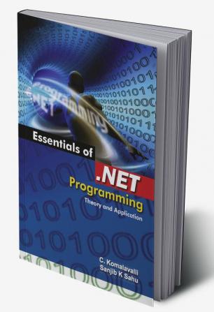 Essentials of .NET Programming Theory and Applications