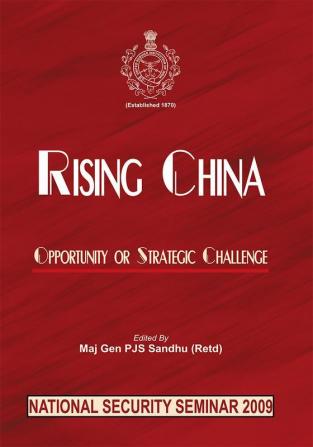 Rising China: Opportunity or Strategic Challenge