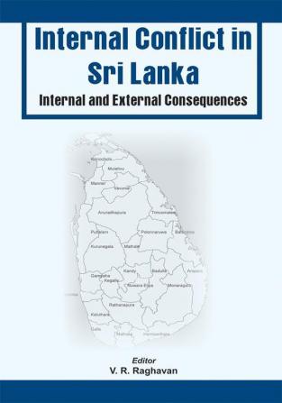 Conflict in Sri Lanka: Internal and External Consequences