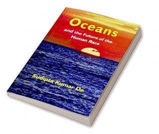 OCEANS : and the Future of the Human Race