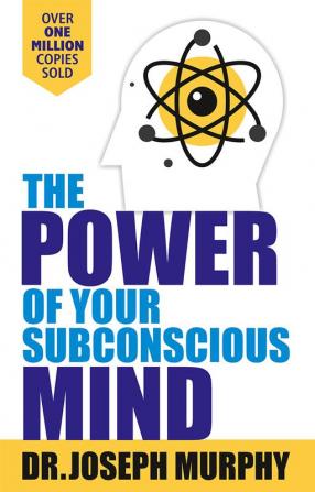 The Power Of Your Subconscious Mind