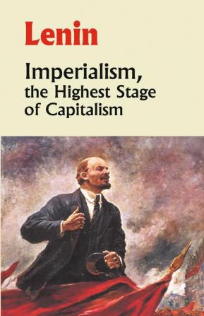 Imperialism the Highest Stage of Capitalism