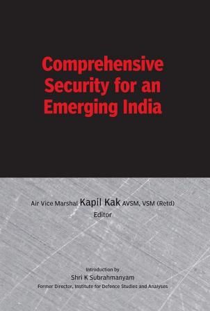 Comprehensive Security for an Emerging India