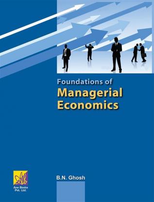 Foundations of Managerial Economics