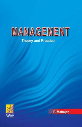 Management : Theory and Practice