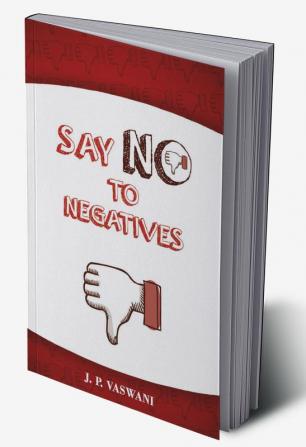 Say No to Negatives