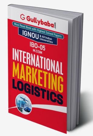 Gullybaba IGNOU M.Com (Edition) IBO-5 International Marketing Logistics In English Medium IGNOU Help Books with Solved Sample Question Papers and Important Exam Notes Latest