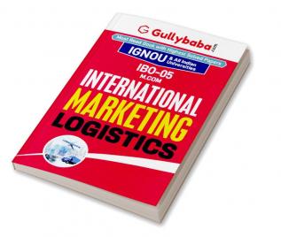 Gullybaba IGNOU M.Com (Edition) IBO-5 International Marketing Logistics In English Medium IGNOU Help Books with Solved Sample Question Papers and Important Exam Notes Latest