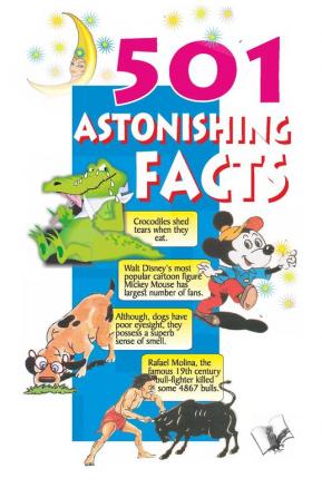 501 ASTONISHING FACTS