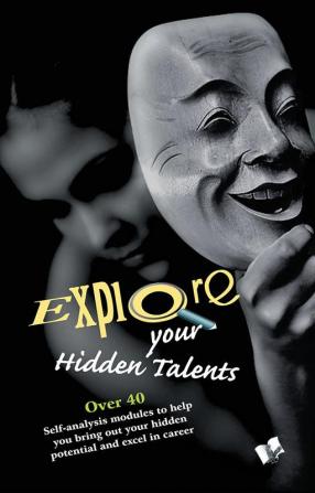 Explore Your Hidden Talents